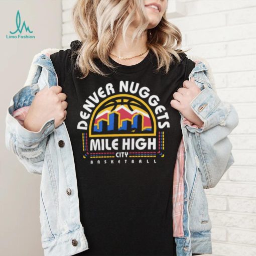 Denver Nuggets Mile High City Push Ahead T Shirt