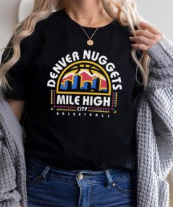 Denver Nuggets Mile High City Push Ahead T Shirt