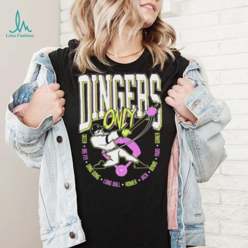 Dingers Only 2023 Shirt