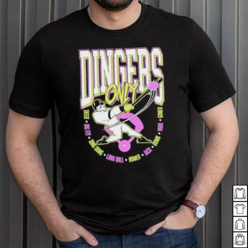 Dingers Only Taler Big Fly Ding Dong Long Ball Home Jack Bomn Yabo Corner Shirt