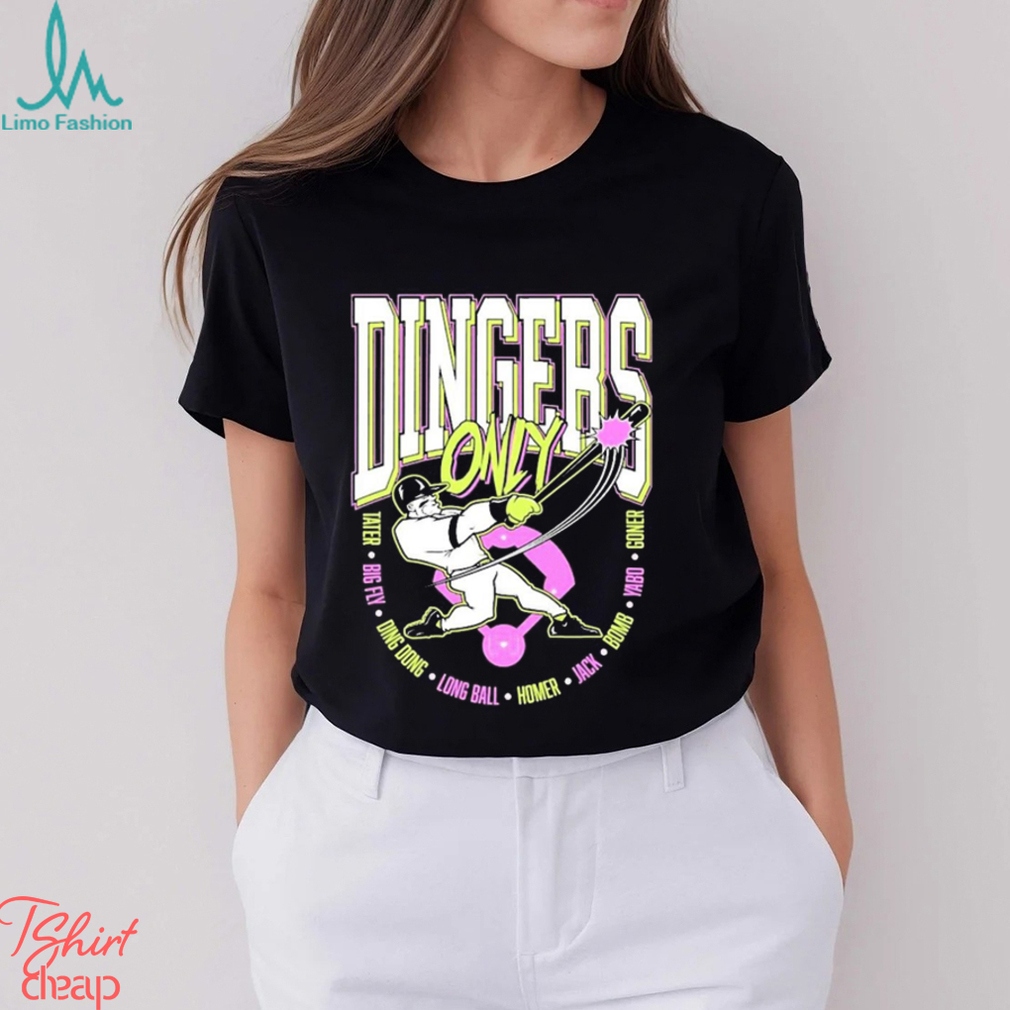 Dingers Only Tater Big Fly Ding Dong Longball Shirt Dingers Only Tater Big Fly Ding Dong Longball Shirt