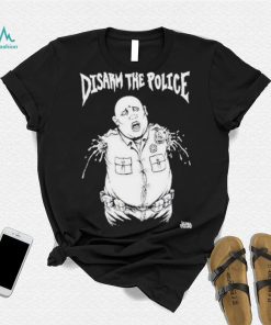 Disarm The Police Shirt