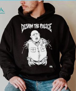 Disarm The Police Shirt