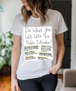 Do What You Will With This Public Information Shirt Unisex T Shirt