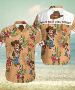 Dont Mess With Cowboy Hawaiian Shirt