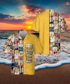 Drink More Miller High Life Beer Hawaii Shirt