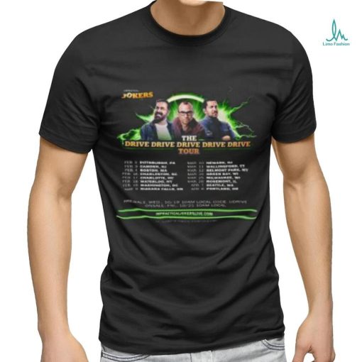 Drive Drive Drive Tour 2023 Shirt The Impractical Jokers Tour 2023 Dates T Shirt