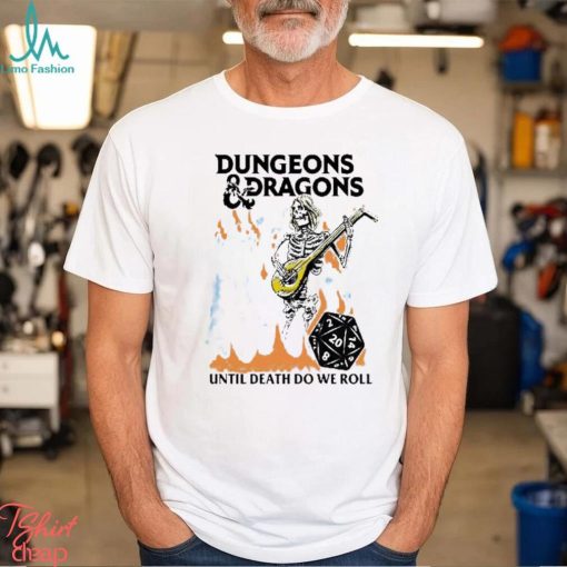 Dungeons & Dragons X Boss Dog Roll Til Death 2023 shirt