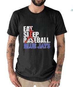 2023 Eat Sleep Baseball Toronto Blue Jays shirt