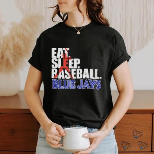 Eat Sleep Baseball Toronto Blue Jays 2023 Shirt