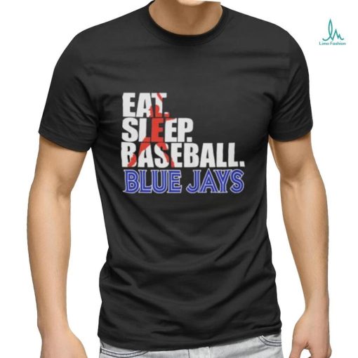 Eat Sleep Baseball Toronto Blue Jays 2023 Shirt