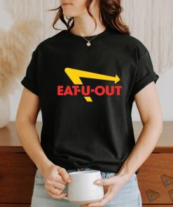 Eat U Out shirt