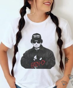 Eazy D Make America Great Shirt