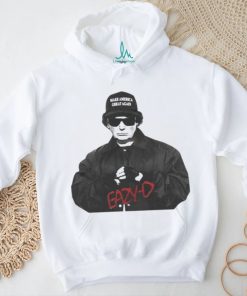 Eazy D Make America Great Shirt