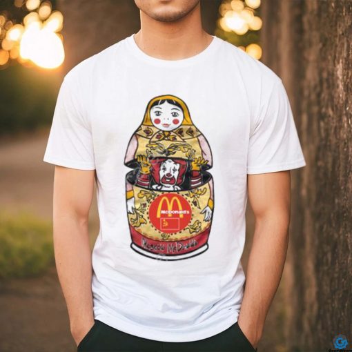 End Of Soviet Era Mcdonalds T Shirts