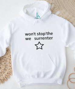 Engrish Won't Stop The We Surrender Shirt