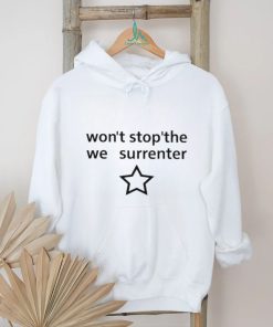 Engrish Won't Stop The We Surrender Shirt