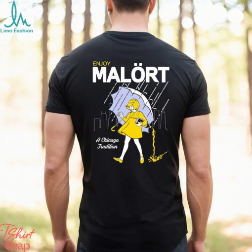 Enjoy Malort A Chicago Tradition Shirt
