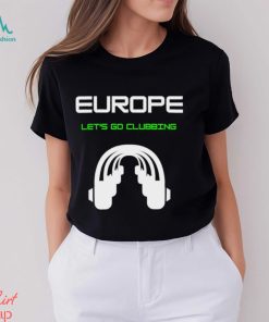 Europe let’s go Clubbing headphone logo shirt