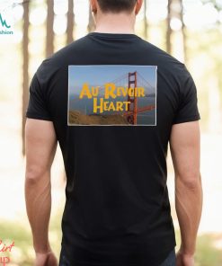 Everywhere You Look Au Revoir Heart 2023 shirt