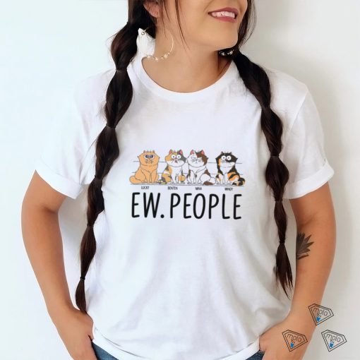 Ew People Funny Sitting Cat   Gift For Cat Lovers   Personalized T Shirt