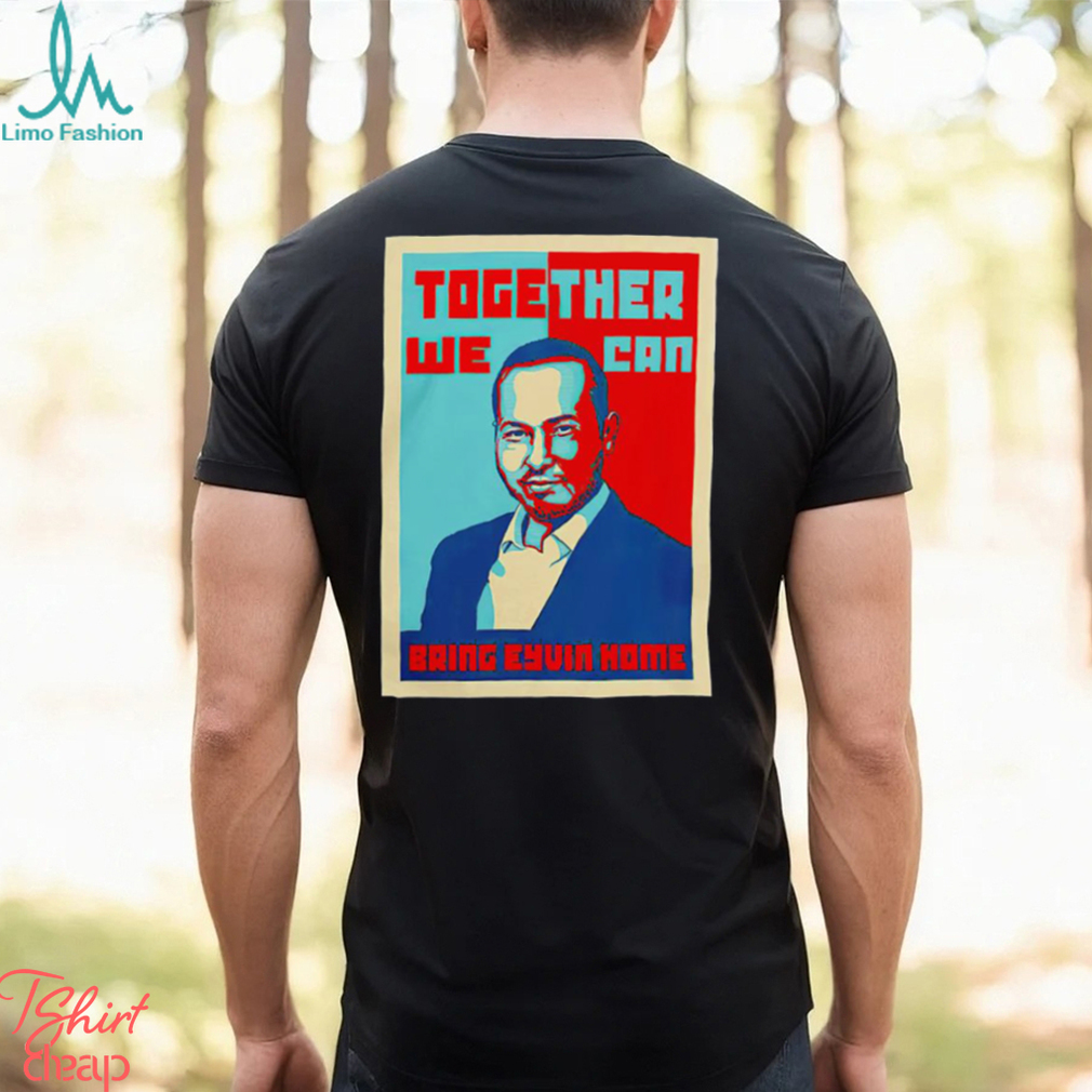 Eyvin Hernandez together we can bring Eyvin home Hope shirt Eyvin Hernandez together we can bring Eyvin home Hope shirt