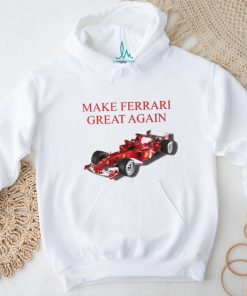 F1 make Ferrari great again shirt