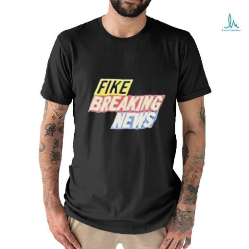 Fake News Dominic Fike Breaking News shirt