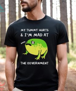 Fat Frog my tummy hurts and I’m mad at the government art shirt