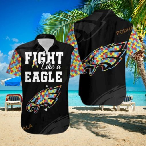 Fight Like A Philadelphia Eagles Autism Support Funny Hawaiian Shirt