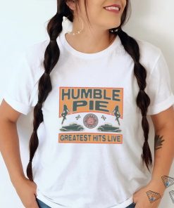 For Your Love Humble Pie shirt