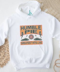 For Your Love Humble Pie shirt