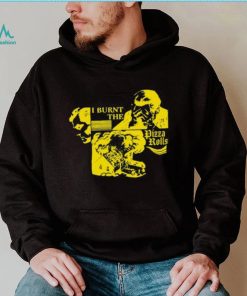 Freddytylerpaul I Burnt The Pizza Rolls Shirt
