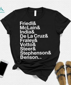 Friedl Mclain India De La Cruz Fraley Votto Steer Stephenson Benson Shirt