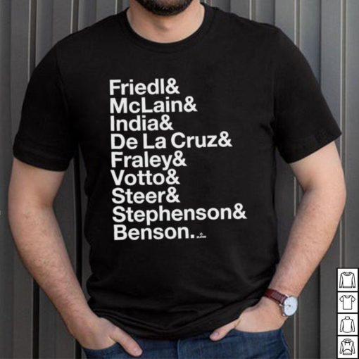 Friedl Mclain India De La Cruz Fraley Votto Steer Stephenson Benson Shirt