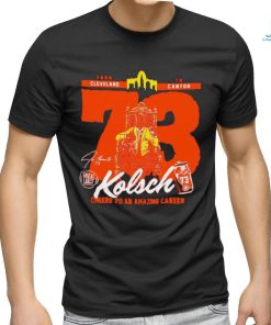 From Cleveland to Canton Kolsch cheers to an amazing career 2023 shirt