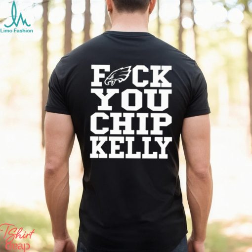 Fuck You Chip Kelly T Shirt