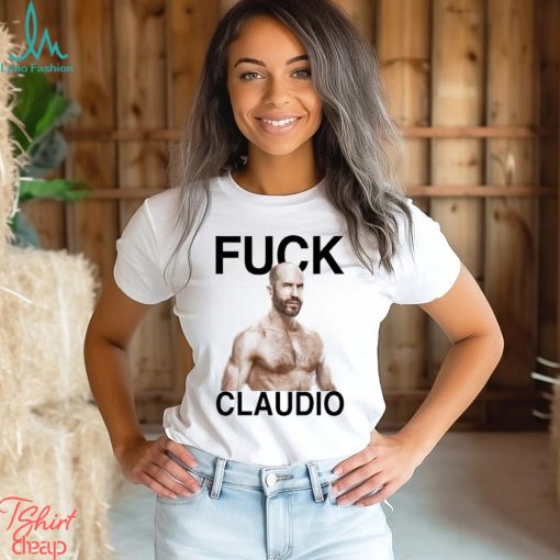 Fuck claudio castagnolI T shirts