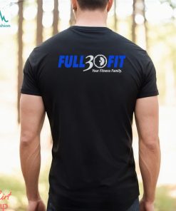 Full 30 Fit your Fitness family logo shirt