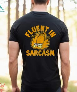 GARFIELD FLUENT IN SARCASM SHIRT