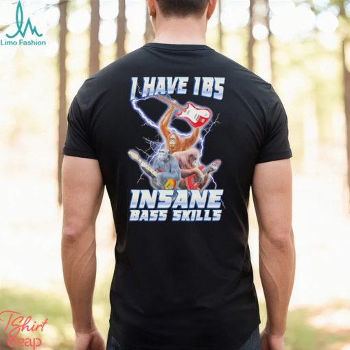 Gorilla Rock N’ Roll I have IBS insane bass skills lightning shirt