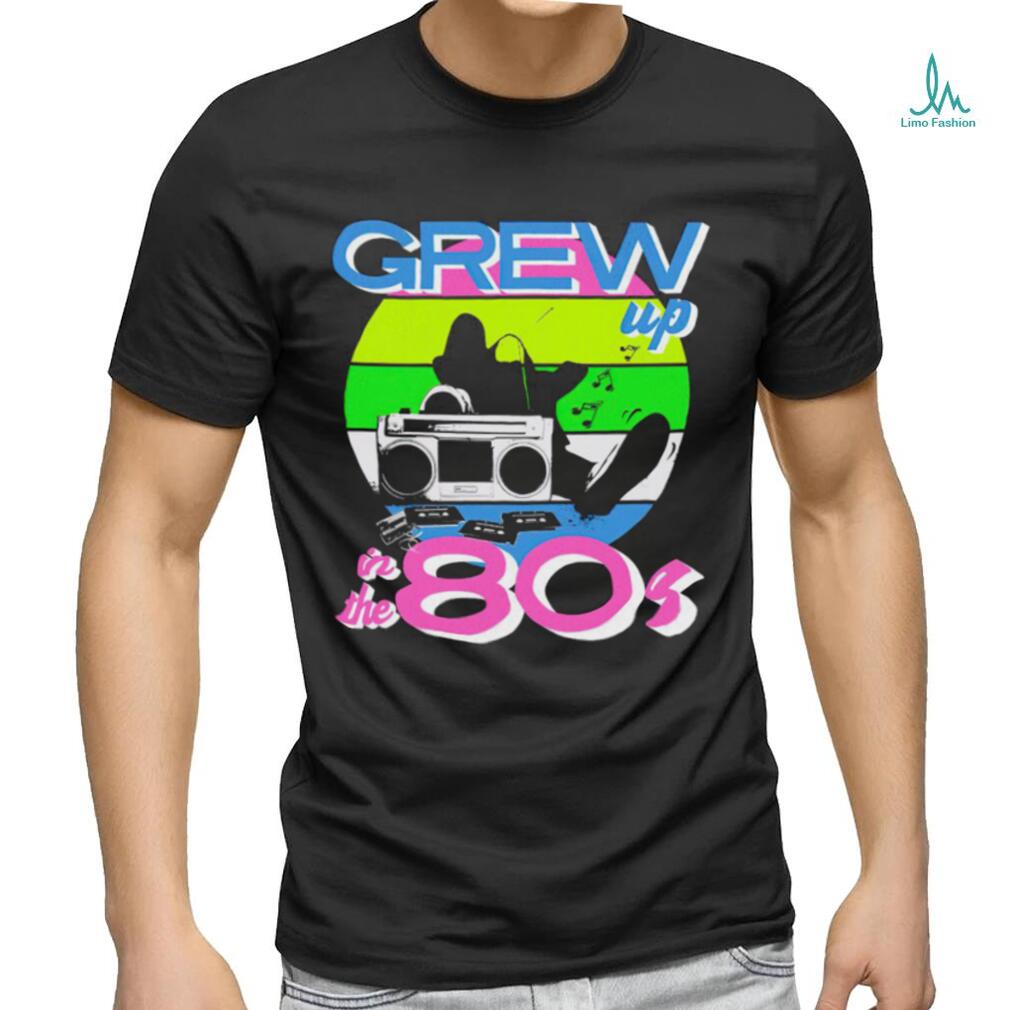 Grew up in the 80s vintage shirt Grew up in the 80s vintage shirt