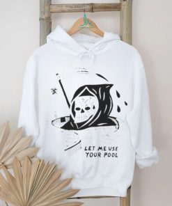 Grim reaper let me use your pool shirt