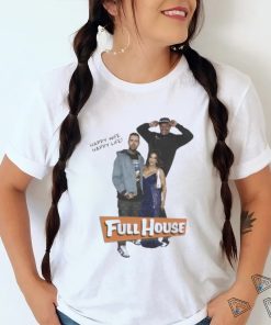 Happy Wife Happy Life Full House Tee Shirt