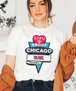 Harebrained Design Stfu About Chicago Motels Tee Shirt, hoodie, sweater, long sleeve and tank top Harebrained Design Stfu About Chicago Motels Tee Shirt