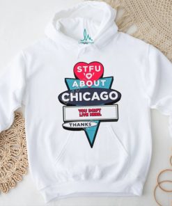 Harebrained Design Stfu About Chicago Motels Tee Shirt, hoodie, sweater, long sleeve and tank top Harebrained Design Stfu About Chicago Motels Tee Shirt