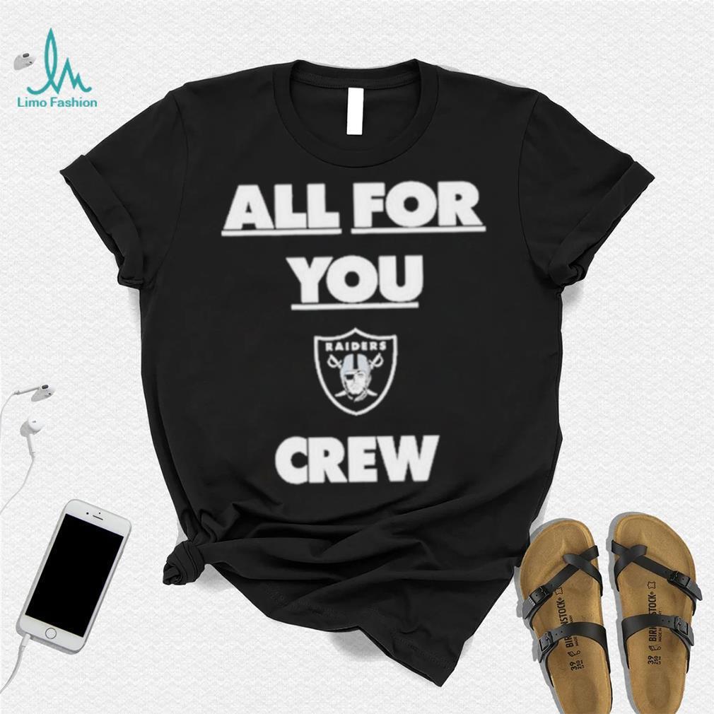 Henry Ruggs Las Vegas Raiders Wearing All For You Crew Shirt Henry Ruggs Las Vegas Raiders Wearing All For You Crew Shirt