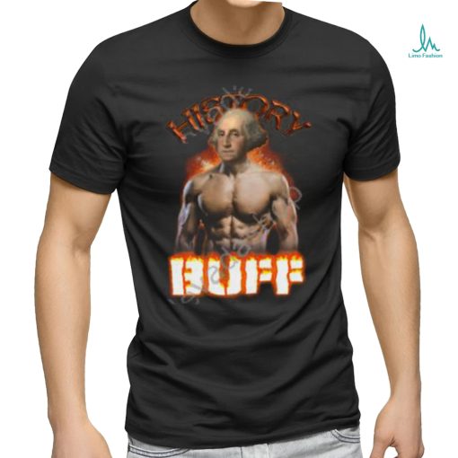 History Buff George Washington Unisex T Shirt