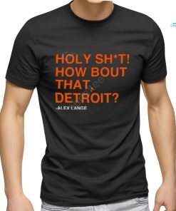 Holy Sht How Bout That Detroit Shirt