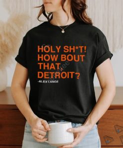 Holy Sht How Bout That Detroit Shirt